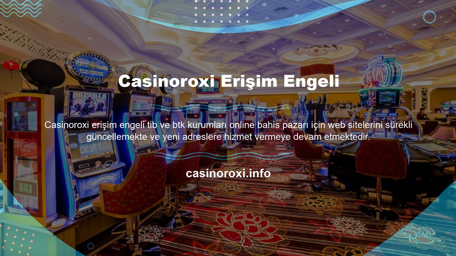 Casino yasaları, bu Avrupalı ​​bahisçilerin sürekli güncellenen çevrimiçi hizmetler sunmalarına ve hizmetlerini yeni oturum açma adresleriyle sunmalarına olanak tanır